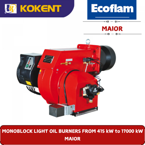 MONOBLOCK LIGHT OIL BURNERS FROM 415 kW to 17000 kW  MAIOR